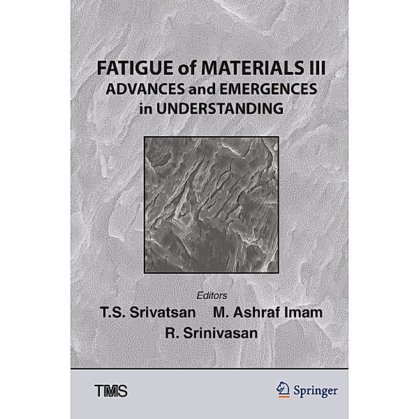 Fatigue of Materials III