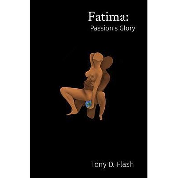 Fatima:, Tony Flash