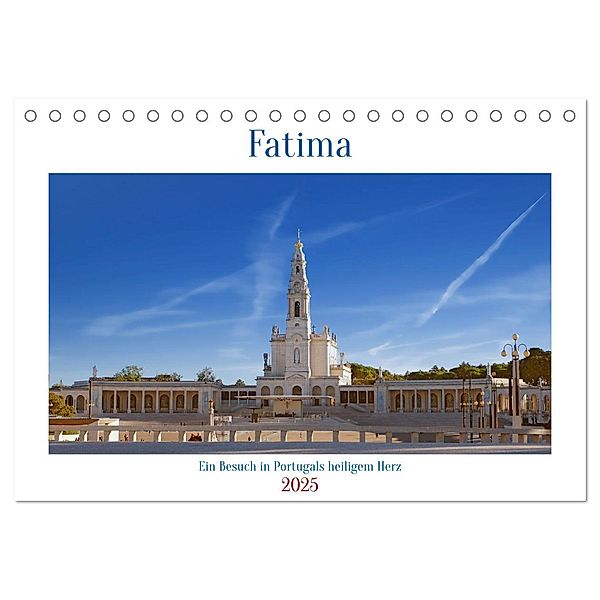 Fatima: Ein Besuch in Portugals heiligem Herz (Tischkalender 2025 DIN A5 quer), CALVENDO Monatskalender, Calvendo, Berthold Werner