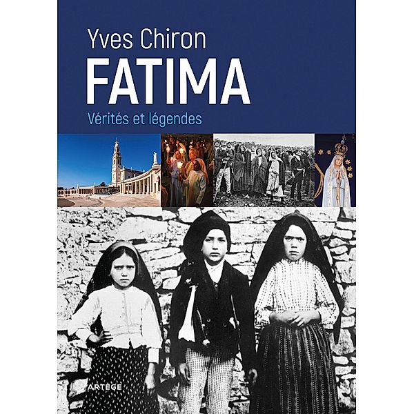 Fatima / Histoire et société, Yves Chiron