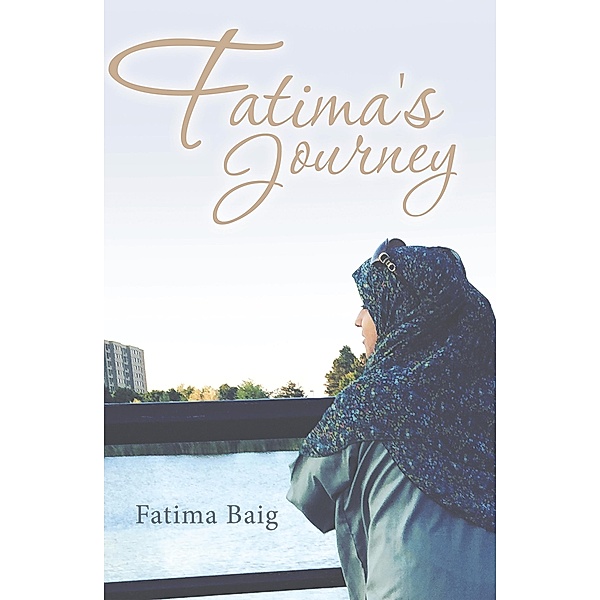 Fatima'S Journey, Fatima Baig