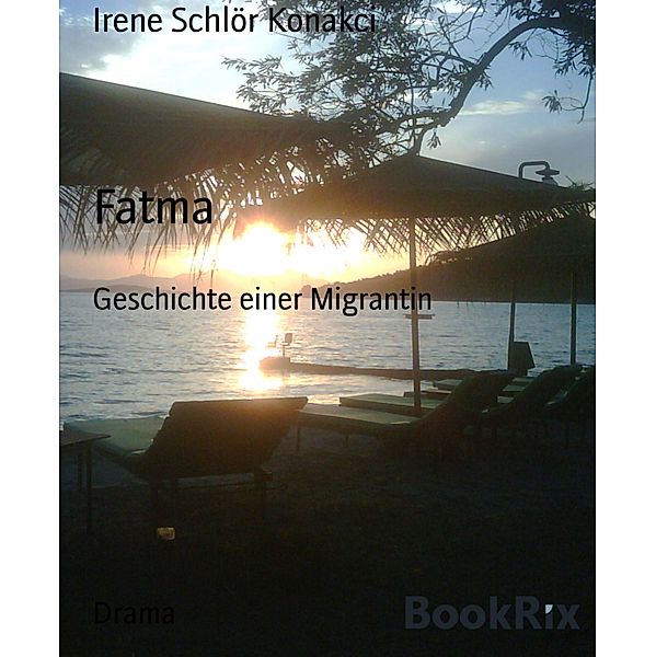 Fatma, Irene Schlör Konakci