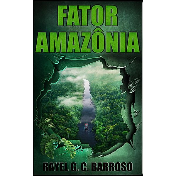Fator Amazônia, Rayel G. C. Barroso
