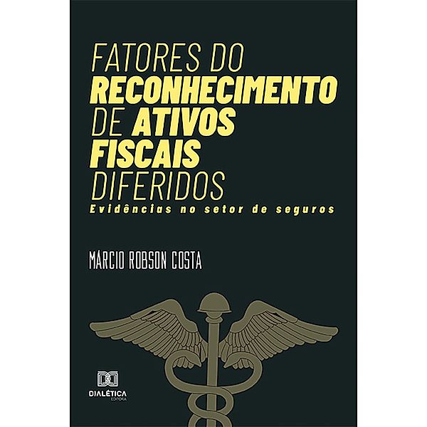 Fatores do reconhecimento de ativos fiscais diferidos, Márcio Robson Costa