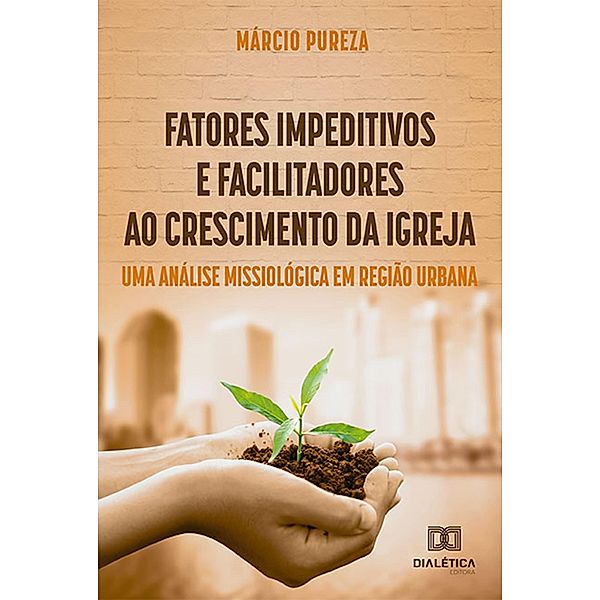 Fatores impeditivos e facilitadores ao crescimento da igreja, Márcio Pureza