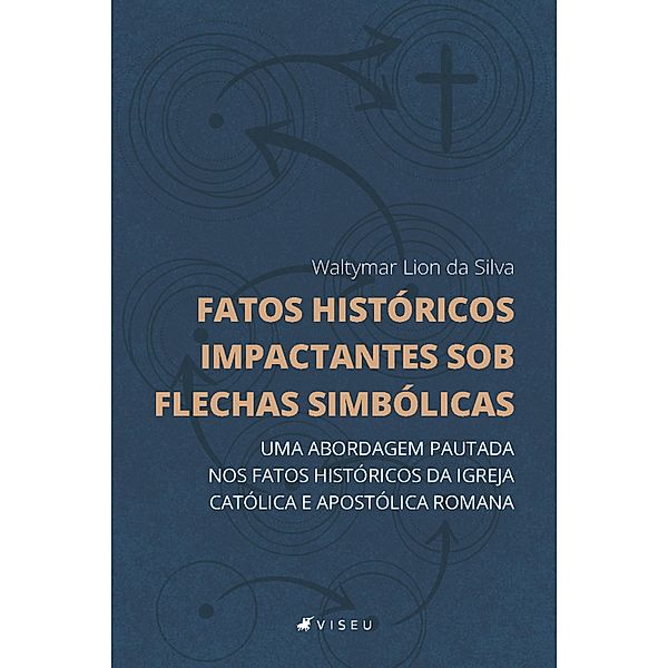 Fatos históricos impactantes sob flechas simbólicas, Waltymar Lion da Silva