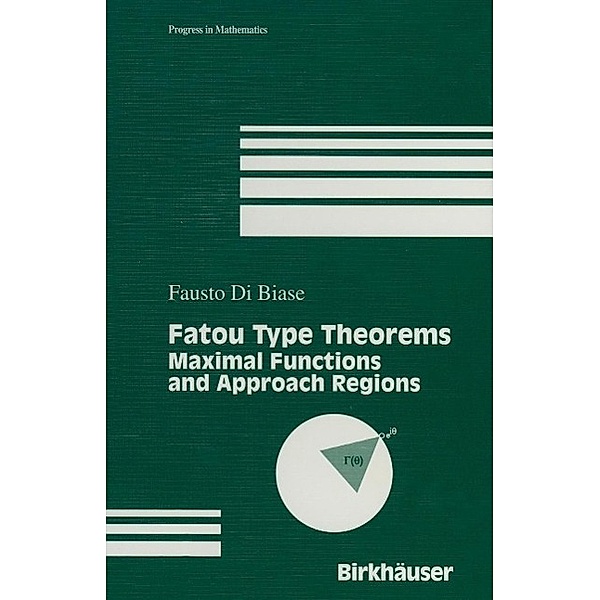 Fatou Type Theorems / Progress in Mathematics Bd.147, F. Di Biase
