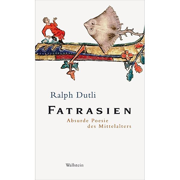 Fatrasien, Ralph Dutli