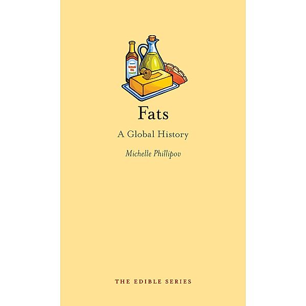 Fats / Edible, Phillipov Michelle Phillipov