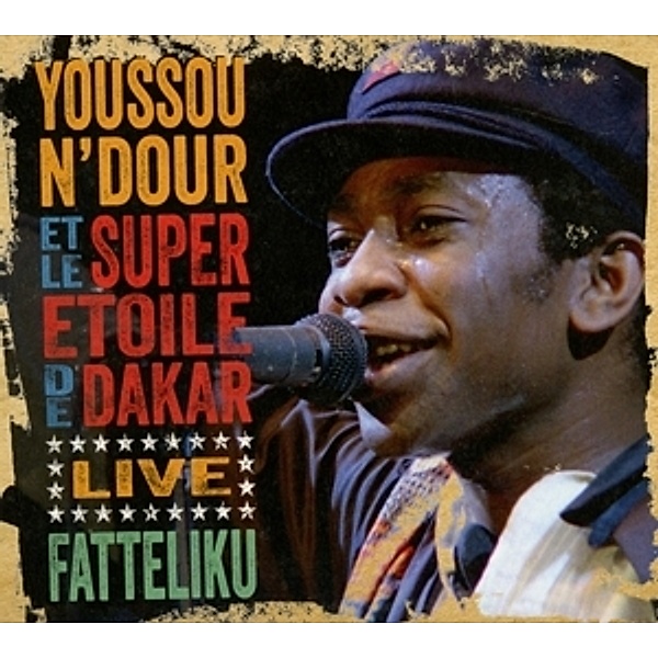 Fatteliku, Youssou N'Dour, Le Super Etoile De Dakar