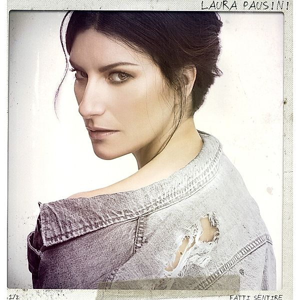 Fatti Sentire, Laura Pausini