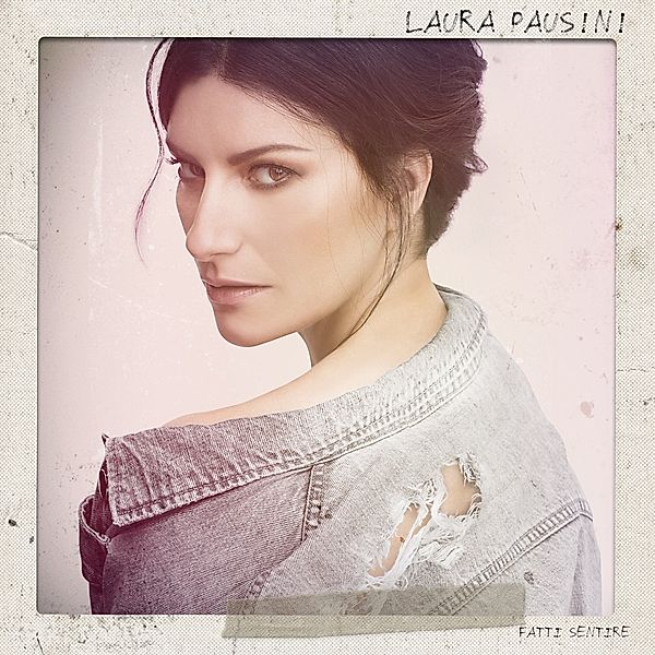 Fatti Sentire (Vinyl), Laura Pausini