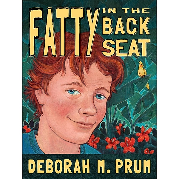 Fatty in the Back Seat / Deborah Prum, Deborah Prum