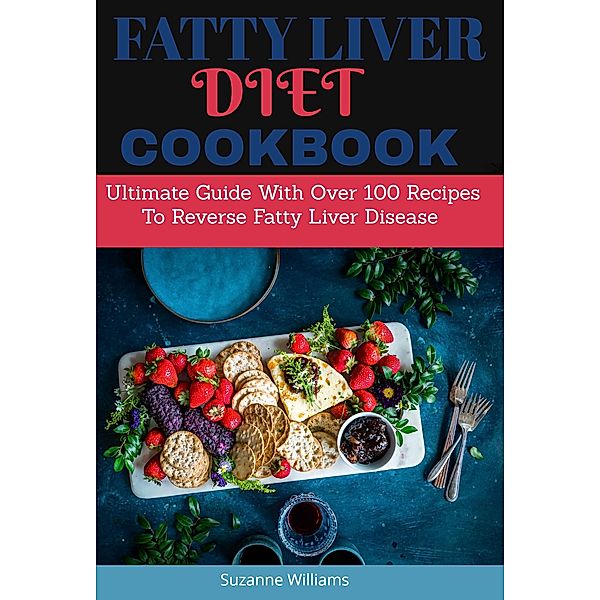 Fatty Liver Cookbook, Suzanne Williams