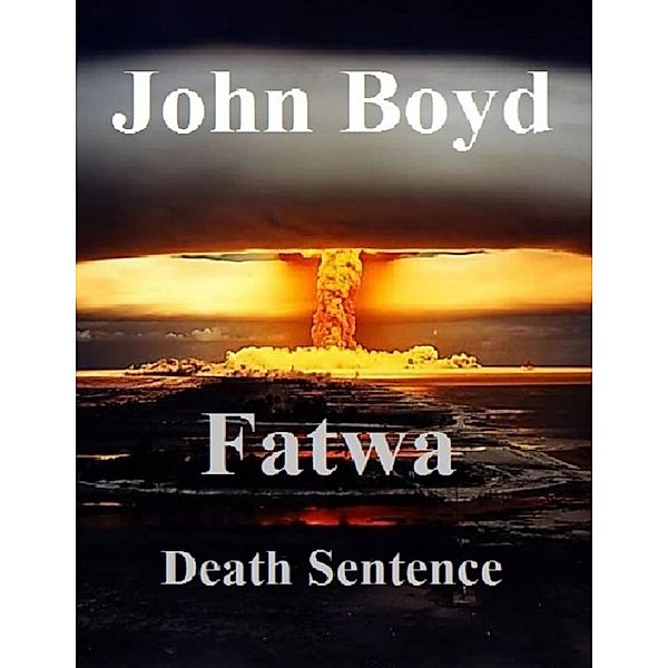 Fatwa, John Boyd
