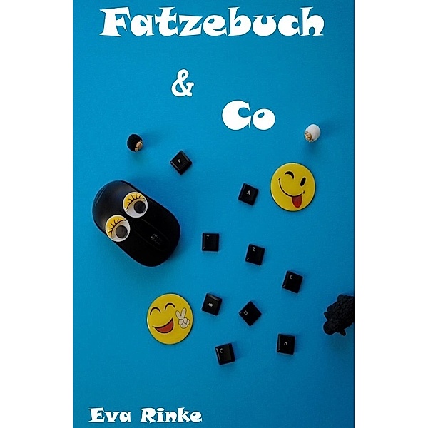 Fatzebuch & Co, Eva Rinke