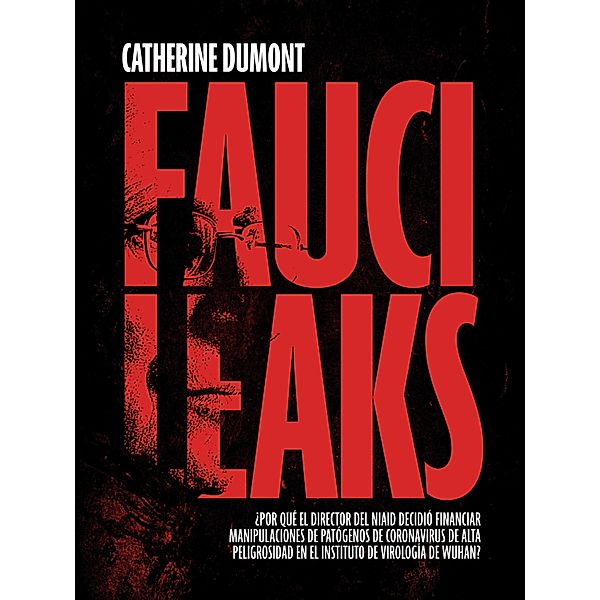 Fauci Leaks, Catherine Dumont