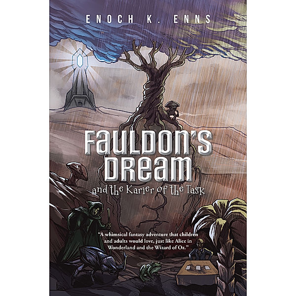 Fauldon’S Dream and the Karier of the Task, Enoch K. Enns