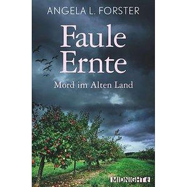 Faule Ernte / Taler und Seefeld Bd.5, Angela L. Forster