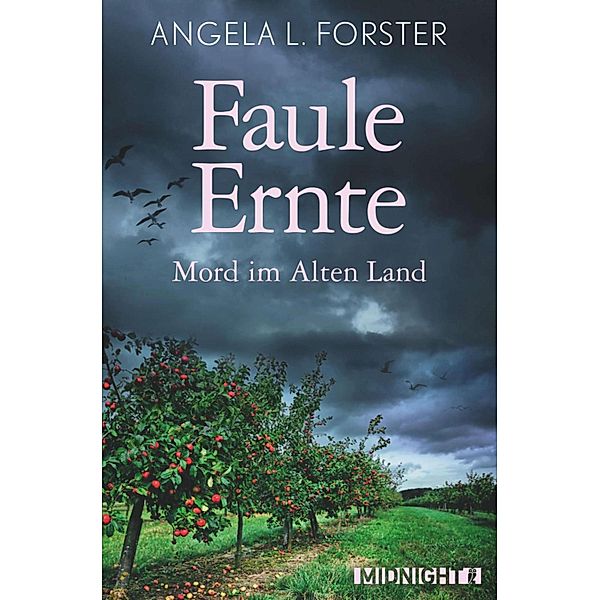 Faule Ernte / Taler und Seefeld Bd.5, Angela L. Forster