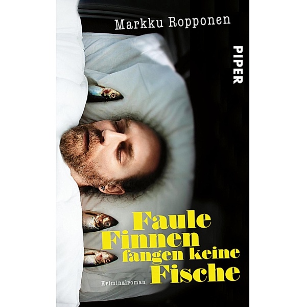Faule Finnen fangen keine Fische / Otto-Kuhala-Reihe Bd.4, Markku Ropponen