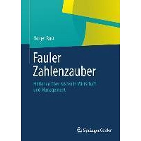 Fauler Zahlenzauber, Holger Rust