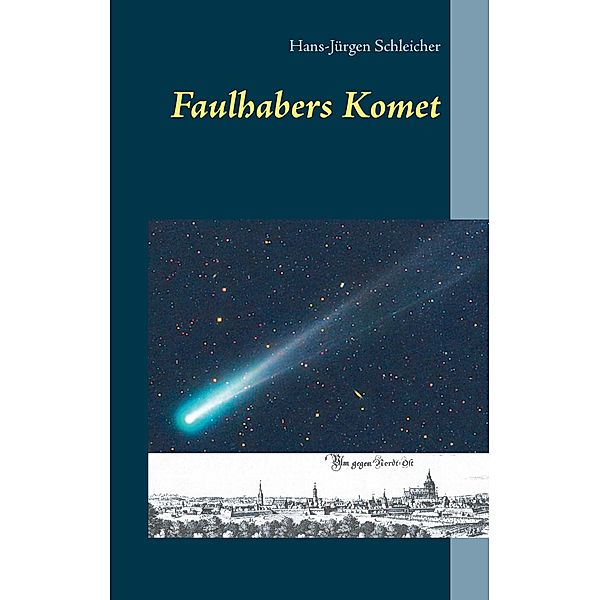 Faulhabers Komet, Hans-Jürgen Schleicher