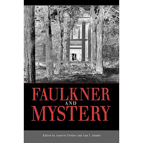 Faulkner and Mystery / Faulkner and Yoknapatawpha Series