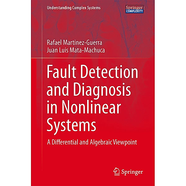 Fault Detection and Diagnosis in Nonlinear Systems, Rafael Martinez-Guerra, Juan Luis Mata-Machuca