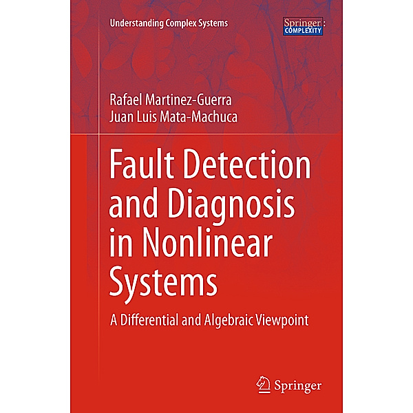 Fault Detection and Diagnosis in Nonlinear Systems, Rafael Martinez-Guerra, Juan Luis Mata-Machuca