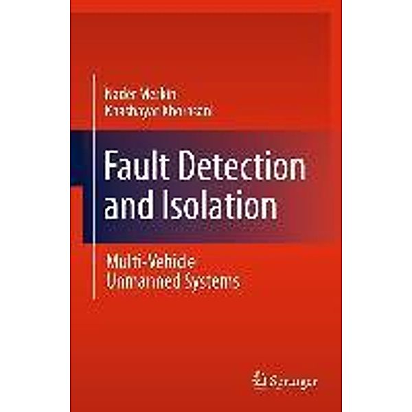Fault Detection and Isolation, Nader Meskin, Khashayar Khorasani