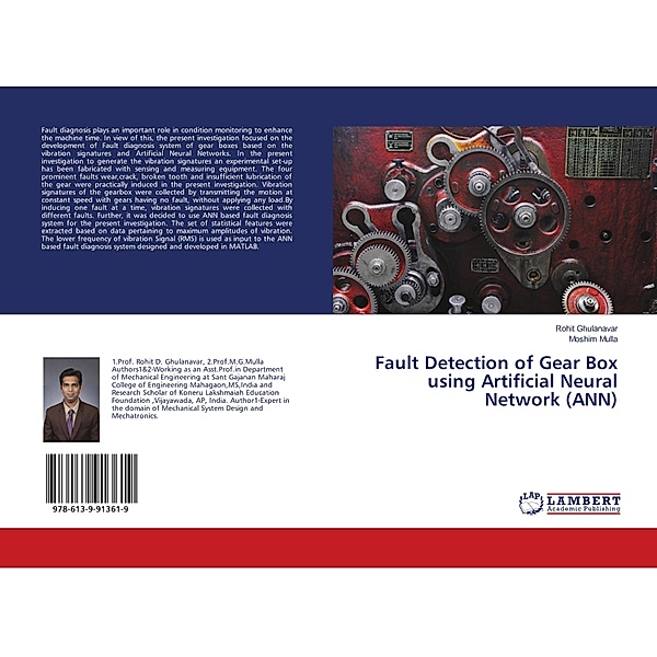 Fault Detection of Gear Box using Artificial Neural Network (ANN), Rohit Ghulanavar, Moshim Mulla