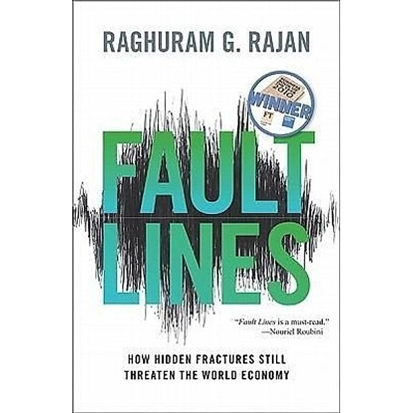 Fault Lines, Raghuram G. Rajan