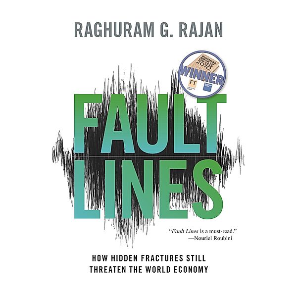 Fault Lines, Raghuram G. Rajan