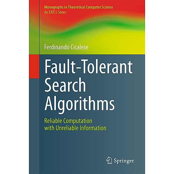 Fault-Tolerant Search Algorithms, Ferdinando Cicalese