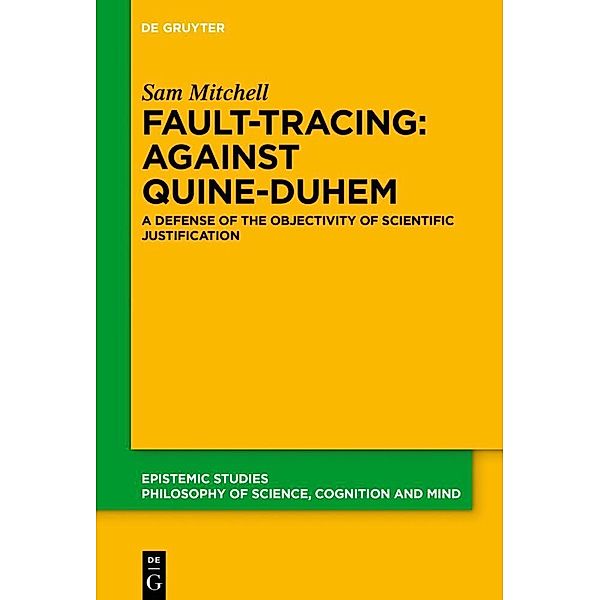 Fault-Tracing: Against Quine-Duhem, Sam Mitchell