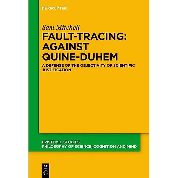 Fault-Tracing: Against Quine-Duhem / Epistemische Studien Bd.40, Sam Mitchell