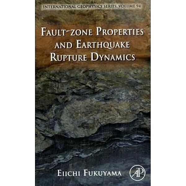 Fault-Zone Properties and Earthquake Rupture Dynamics, Fukuyama