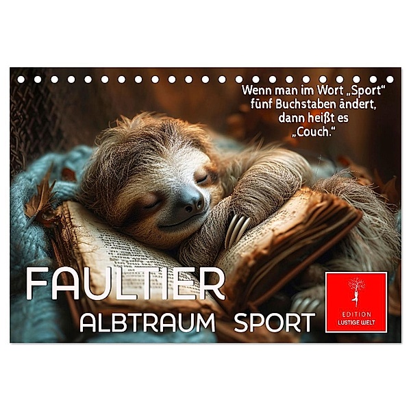 Faultier - Albtraum Sport (Tischkalender 2025 DIN A5 quer), CALVENDO Monatskalender, Calvendo, Peter Roder
