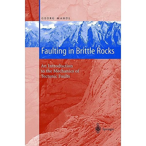 Faulting in Brittle Rocks, Georg Mandl