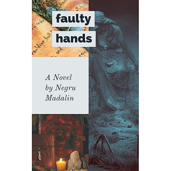 Faulty Hands, Madalin Negru