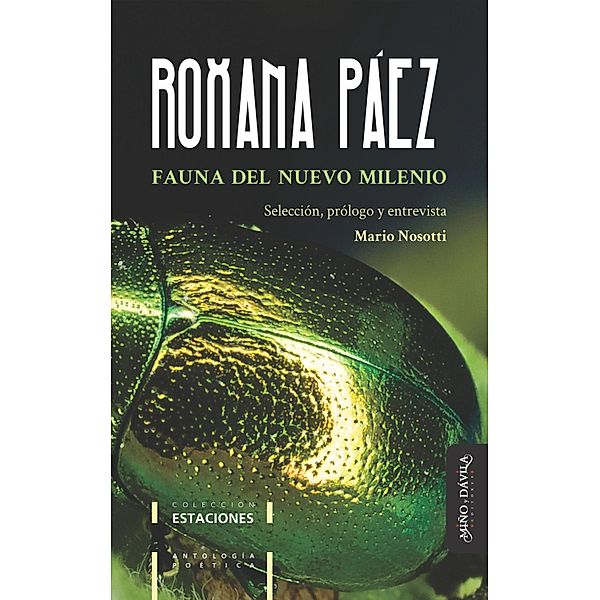 Fauna del nuevo milenio / Estaciones (Antología poética), Roxana Páez