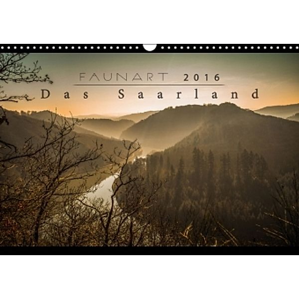 FaunArt 2016 - Das Saarland (Wandkalender 2016 DIN A3 quer), Andreas Hoffmann