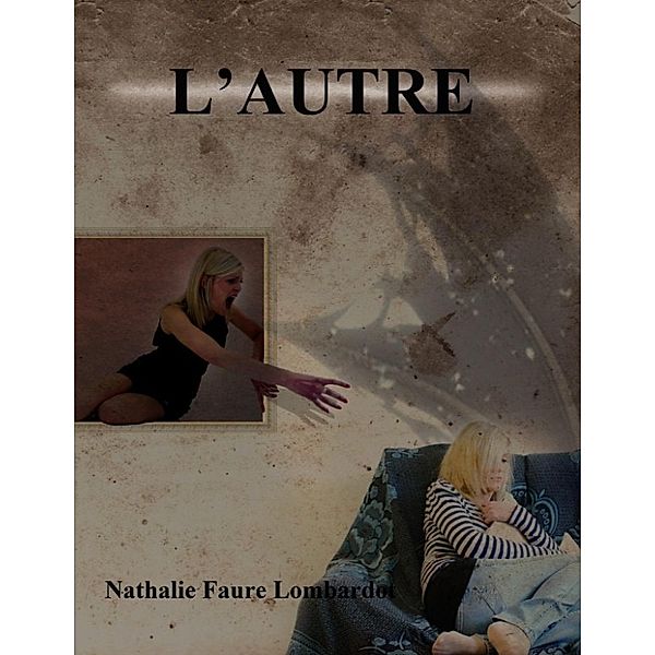 Faure Lombardot, N: L'autre, Nathalie Faure Lombardot