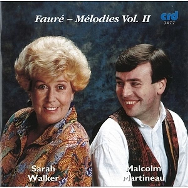 Faure Melodies Vol.2, Sarah Walker, Malcolm Martineau