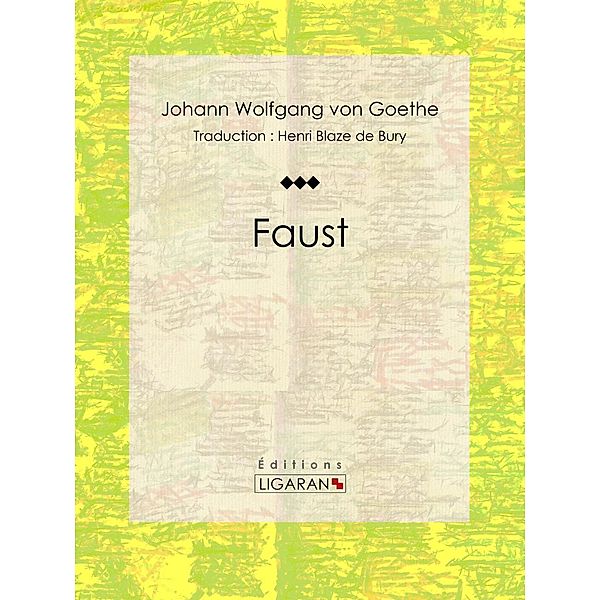 Faust, Johann Wolfgang von Goethe, Ligaran