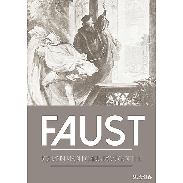 Faust, Johann Wolfgang von Goethe