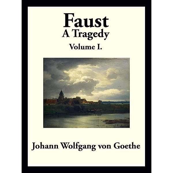 Faust, Johann Wolfgang von Goethe