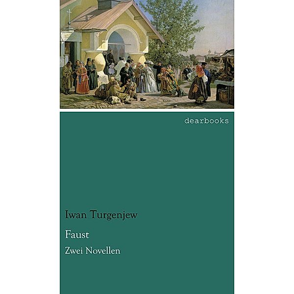 Faust, Iwan S. Turgenjew