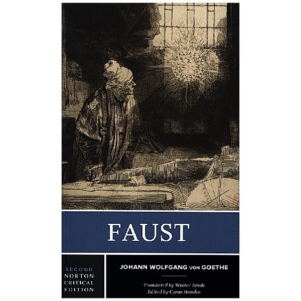 Faust - A Norton Critical Edition, Johann Wolfgang Goethe, Cyrus Hamlin, Walter Arndt